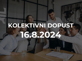 KOLEKTIVNI DOPUST 16.8.2024